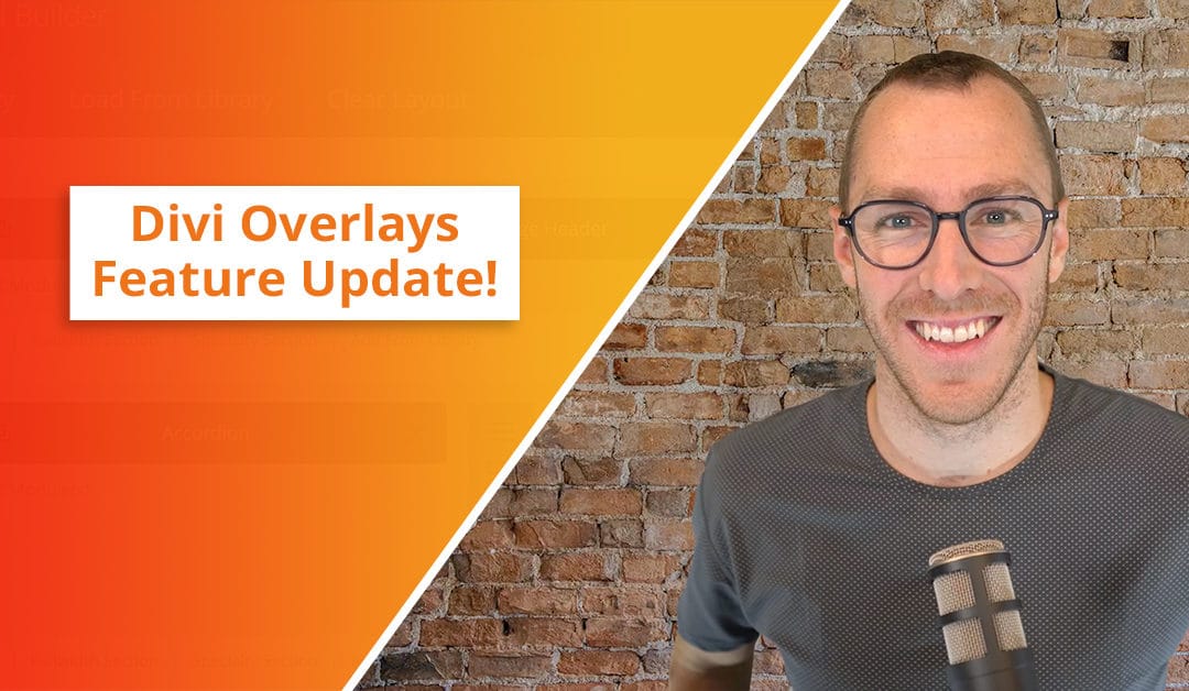 Divi Overlays 2.9 is Here with Some Gorgeous New Features & Performance Updates